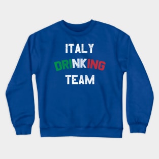 Italy Drinking Team Crewneck Sweatshirt